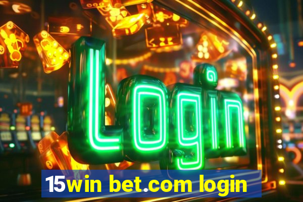 15win bet.com login